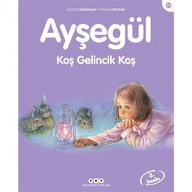 Ayşegül 56 Koş Gelincik Koş - Gilbert Delahaye - Marcel Marlier
