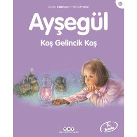 Ayşegül 56 Koş Gelincik Koş - Gilbert Delahaye - Marcel Marlier