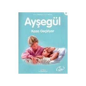 AYŞEGÜL 57 KAZA GEÇIRIYOR - GILBER DELAHAYE ;MARCEL MARLIER