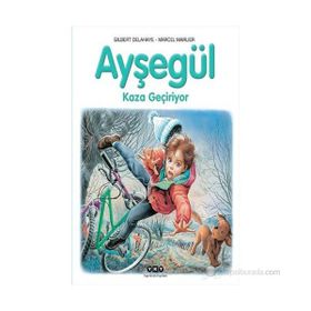 AYŞEGÜL 57 KAZA GEÇIRIYOR - GILBER DELAHAYE ;MARCEL MARLIER