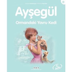 AYŞEGÜL 58 ORMANDAKI YAVRU KEDI - GILBERT DELAHAYE;MARCEL MARLIER