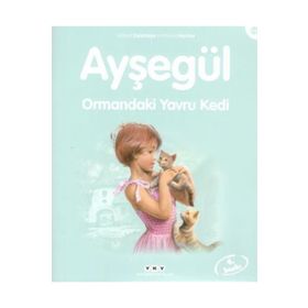 AYŞEGÜL 58 ORMANDAKI YAVRU KEDI - GILBERT DELAHAYE;MARCEL MARLIER