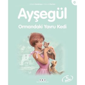 AYŞEGÜL 58 ORMANDAKI YAVRU KEDI - GILBERT DELAHAYE;MARCEL MARLIER