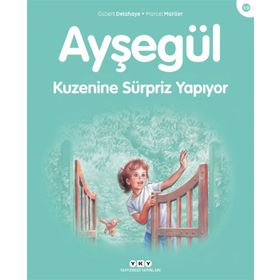 AYŞEGÜL 59 - KUZENINE SÜRPRIZ YAPIYOR - GILBERT DELAHAYE;MARCEL MARLIER