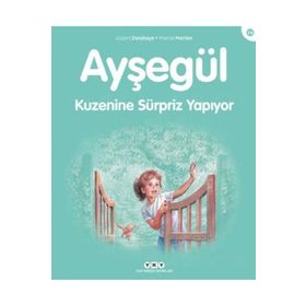AYŞEGÜL 59 - KUZENINE SÜRPRIZ YAPIYOR - GILBERT DELAHAYE;MARCEL MARLIER