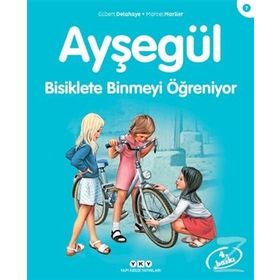 Ayşegül 7 Bisiklete Binmeyi Öğreniyor - Gilbert Delahaye; Marcel Marlier