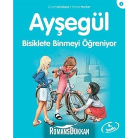 Ayşegül 7 Bisiklete Binmeyi Öğreniyor - Gilbert Delahaye; Marcel Marlier