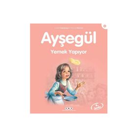 AYŞEGÜL 8 YEMEK YAPIYOR - GILBERT DELAHAYE;MARCEL MARLIER