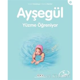 AYŞEGÜL 9 - YÜZME ÖĞRENİYOR - GILBERT DELAHAYE;MARCEL MARLIER