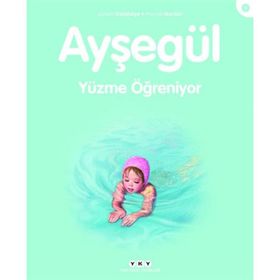 AYŞEGÜL 9 - YÜZME ÖĞRENİYOR - GILBERT DELAHAYE;MARCEL MARLIER