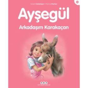 AYŞEGÜL - ARKADAŞIM KARAKAÇAN - GILBERT DELAHAYE;MARCEL MARLIER