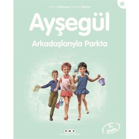 AYŞEGÜL ARKADAŞLARIYLA PARKTA - GILBERT DELAHAYE;MARCEL MARLIER