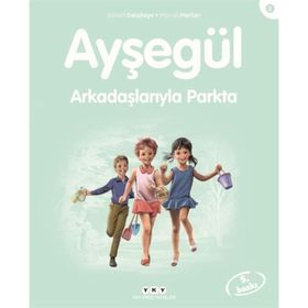 AYŞEGÜL ARKADAŞLARIYLA PARKTA - GILBERT DELAHAYE;MARCEL MARLIER