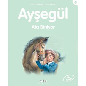 AYŞEGÜL ATA BINIYOR - GILBERT DELAHAYE;MARCEL MARLIER