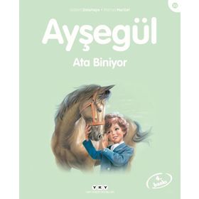 AYŞEGÜL ATA BINIYOR - GILBERT DELAHAYE;MARCEL MARLIER