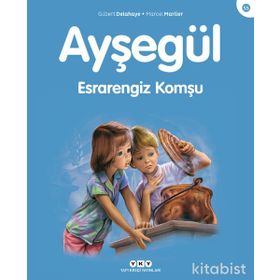 Ayşegül - Esrarengiz Komşu 55. Kitap - Gilbert Delahaye - Marcel Marlier