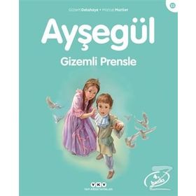 Ayşegül - Gizemli Prensle - Gilbert Delahaye Marcel Marlier