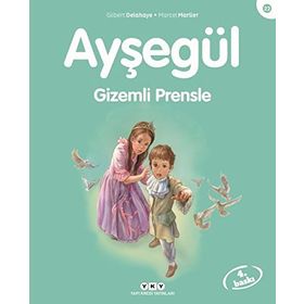 Ayşegül - Gizemli Prensle - Gilbert Delahaye Marcel Marlier