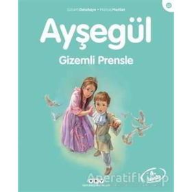 Ayşegül - Gizemli Prensle - Gilbert Delahaye Marcel Marlier