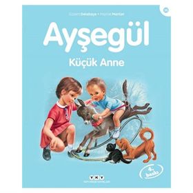 Ayşegül Küçük Anne - Gilbert Delahaye