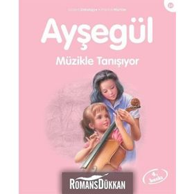 AYŞEGÜL MÜZİKLE TANIŞIYOR - GILBERT DELAHAYE;MARCEL MARLIER