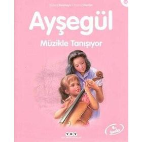 AYŞEGÜL MÜZİKLE TANIŞIYOR - GILBERT DELAHAYE;MARCEL MARLIER