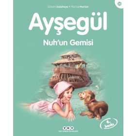 AYŞEGÜL - NUHUN GEMISI - GILBERT DELAHAYE;MARCEL MARLIER