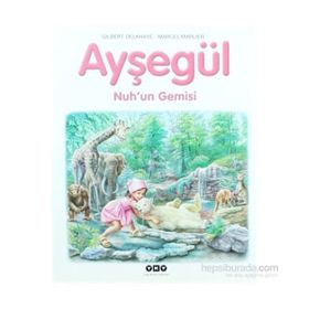 AYŞEGÜL - NUHUN GEMISI - GILBERT DELAHAYE;MARCEL MARLIER