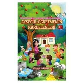 Ayşegül Öğretmenin Kardelenleri - Ayşegül Rumelioğlu