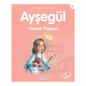 Ayşegül Yemek Yapıyor - Gilbert Delahaye , Marcel Marlier