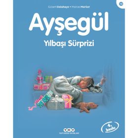 AYŞEGÜL YILBAŞI SÜRPRİZİ - GILBERT DELAHAYE;MARCEL MARLIER