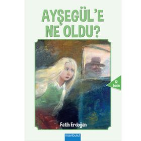 AYŞEGÜL'E NE OLDU - FATIH ERDOĞAN