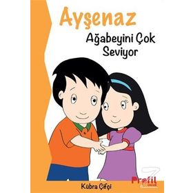 Ayşenaz Ağabeyini Çok Seviyor - Kübra Çifçi