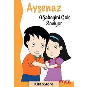 Ayşenaz Ağabeyini Çok Seviyor - Kübra Çifçi