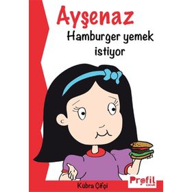 Ayşenaz Hamburger Yemek İstiyor - Kübra Çifçi