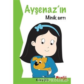 Ayşenaz’ın Minik Sırrı - Kübra Çifçi