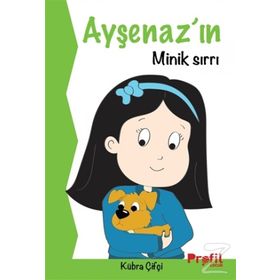 Ayşenaz’ın Minik Sırrı - Kübra Çifçi