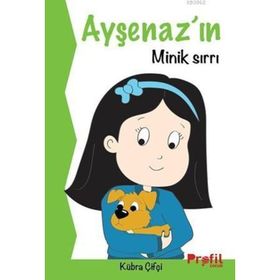 Ayşenaz’ın Minik Sırrı - Kübra Çifçi