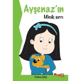 Ayşenaz’ın Minik Sırrı - Kübra Çifçi