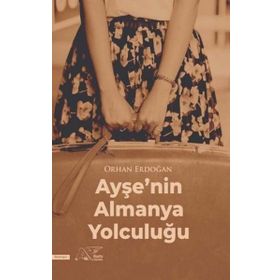 Ayşe'nin Almanya Yolculuğu Kuytu Yayınları