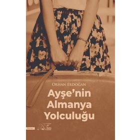 Ayşe'nin Almanya Yolculuğu Kuytu Yayınları