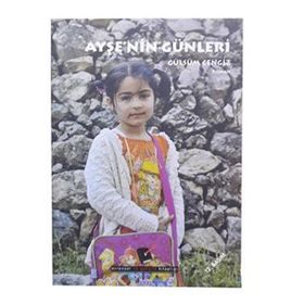 AYŞE'NİN GÜNLERİ - GÜLSÜM CENGIZ AKYÜZ