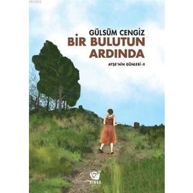 AYŞE'NİN GÜNLERİ - GÜLSÜM CENGIZ AKYÜZ
