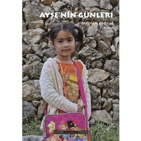 AYŞE'NİN GÜNLERİ - GÜLSÜM CENGIZ AKYÜZ