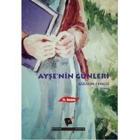 AYŞE'NİN GÜNLERİ - GÜLSÜM CENGIZ AKYÜZ