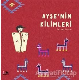 Ayşe'nin Kilimleri - Sevtap Sarıca