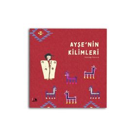 Ayşe'nin Kilimleri - Sevtap Sarıca