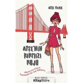 Ayşe’nin Kırmızı Ruju - Ayşe Mckie