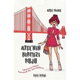 Ayşe’nin Kırmızı Ruju - Ayşe Mckie