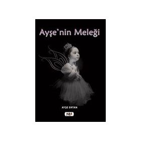 Ayşe`nin Meleği - Ayşe Ertan